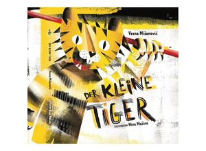 9783910368026 - Der kleine Tiger - Vesna Misanovic Gebunden