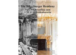 9783910447134 - Die Residenz Würzburg - Ursula Schädler-Saub Alexander Wiesneth Kartoniert (TB)