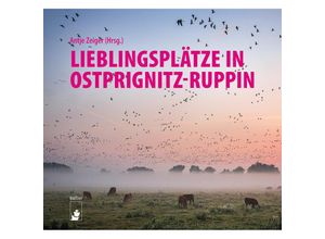 9783910447301 - Lieblingsplätze in Ostprignitz-Ruppin Gebunden