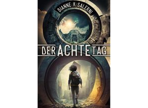 9783910522183 - Der Achte Tag - Dianne K Salerni Gebunden