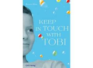 9783910552067 - Keep in touch with Tobi - Kerstin Klein Kartoniert (TB)