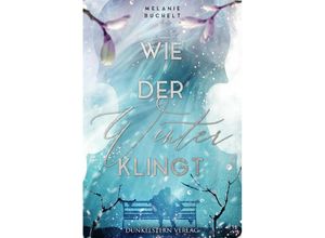 9783910615014 - Wie der Winter klingt - Buchelt Melanie