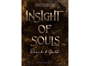 9783910615137 - Insight of Souls - Rauch & Gold - Silvia Andermann Michelle Miller