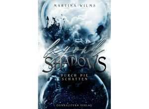 9783910615144 - Beyond Shadows - Durch die Schatten - Martina Wilms Taschenbuch