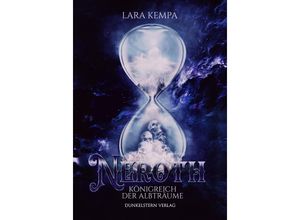 9783910615168 - Neroth - Königreich der Albträume - Lara Kempa Taschenbuch