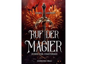 9783910615274 - Ruf der Magier - Zorn der Finsternis - Isabel Lieshoff