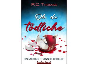 9783910619104 - Oh du tödliche - PC Thomas Gebunden