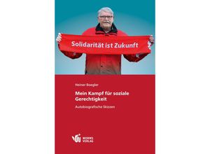 9783910725119 - Mein Kampf für soziale Gerechtigkeit - Heiner Boegler Taschenbuch