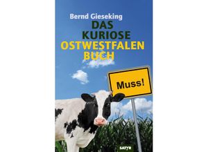 9783910775060 - Das kuriose Ostwestfalen-Buch - Bernd Gieseking Gebunden