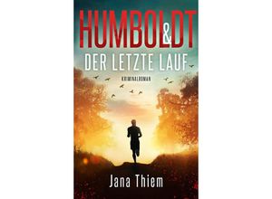 9783910866157 - Humboldt und der letzte Lauf - Jana Thiem Kartoniert (TB)