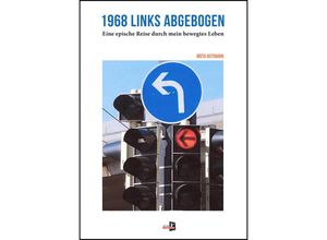 9783910871038 - 1968 links abgebogen - Brita Heitmann Gebunden