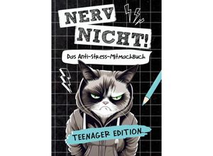 9783910904071 - Nerv nicht! Das coole Anti-Stress-Mitmachbuch für Teens - Petra Lustig Kartoniert (TB)