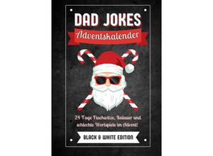 9783910907041 - Dad Jokes Adventskalender Black & White Edition - Agave Verlag Kartoniert (TB)