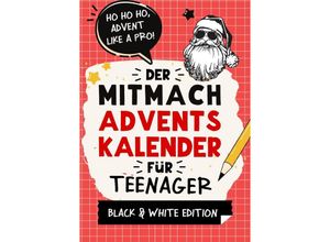 9783910907065 - Der Mitmach-Adventskalender für Teenager Mädchen & Jungs Black & White Edition - Agave Verlag Kartoniert (TB)