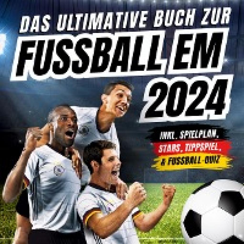 9783910907966 - Agave Verlag Das ultimative Buch zur Fussball EM 2024