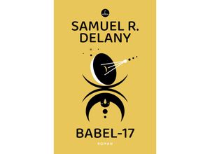 9783910914025 - Babel-17 - Samuel R Delany Kartoniert (TB)