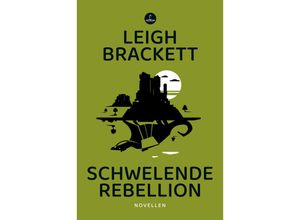 9783910914148 - Schwelende Rebellion - Leigh Brackett Kartoniert (TB)