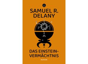 9783910914162 - Das Einstein-Vermächtnis - Samuel R Delany Kartoniert (TB)