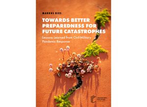 9783911056113 - Towards Better Preparedness for Future Catastrophes - Markus Ries Kartoniert (TB)