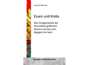 9783911075220 - Essen und Krebs - Joachim Bonsack Kartoniert (TB)