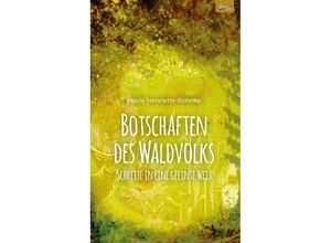 9783911109024 - Botschaften des Waldvolks - Marie-Henriette Böhnke Kartoniert (TB)