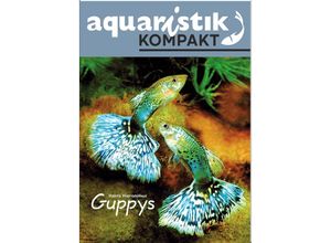 9783911226059 - Guppys - aquaristik KOMPAKT - Harro Hieronimus Geheftet