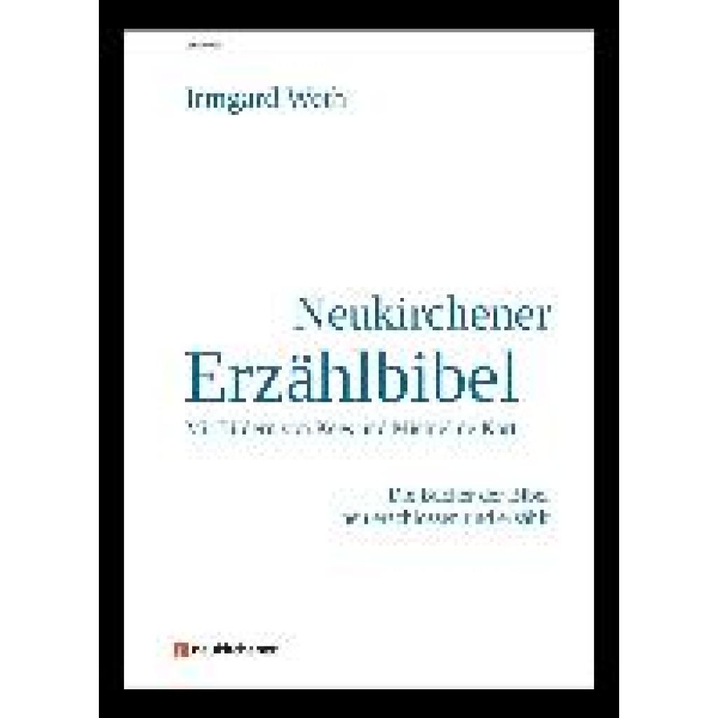 9783920524511 - Irmgard Weth - GEBRAUCHT Neukirchener Erzählbibel Die Bücher der Bibel neu erschlossen und erzählt - Preis vom 16102023 050505 h 9783920524511 - Irmgard Weth - GEBRAUCHT Neukirchener Erzählbibel Die Bücher der Bibel neu erschlossen und erzählt - Preis vom 16102023 050505 h