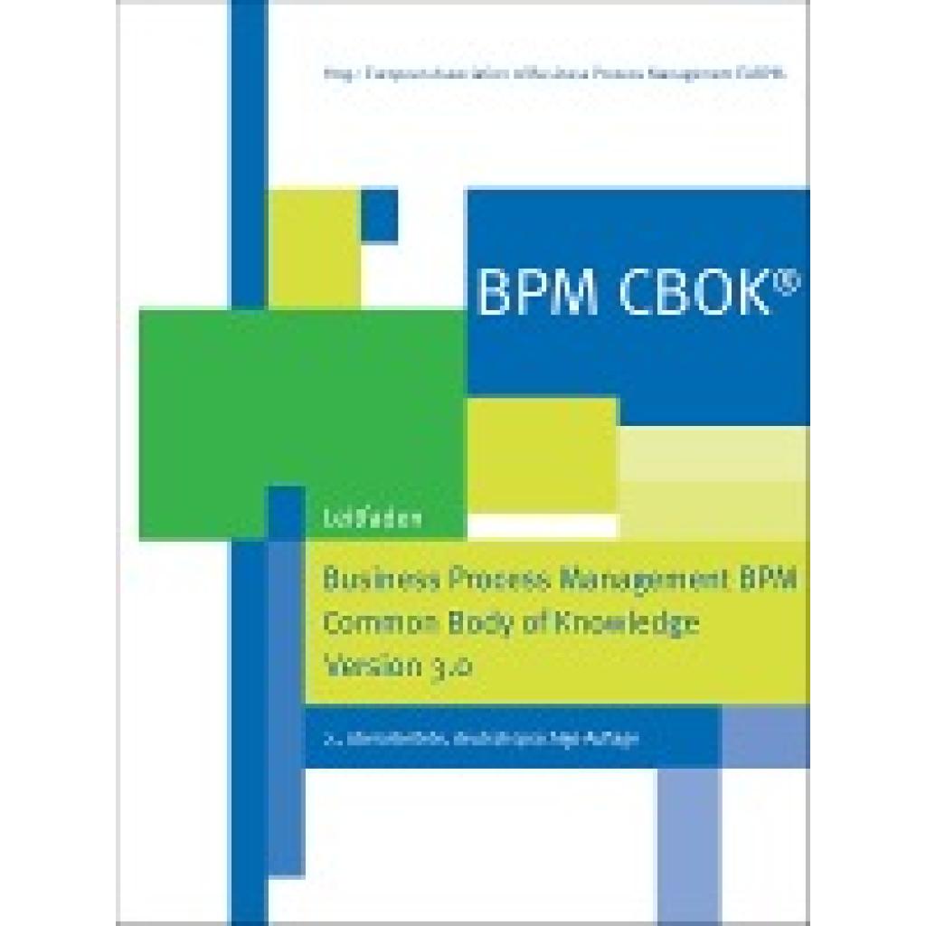 9783921313916 - BPM CBOK® - Business Process Management BPM Common Body of Knowledge Version 30