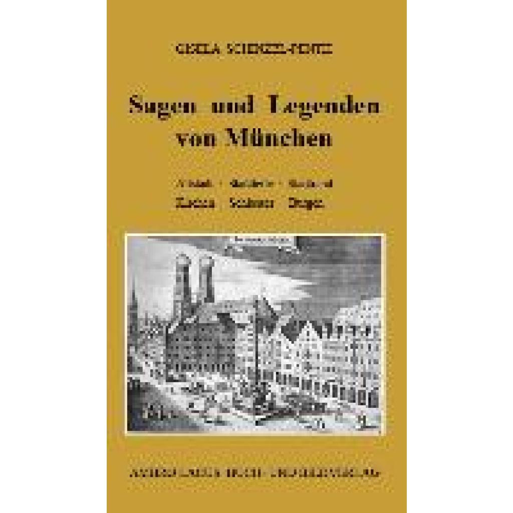 9783921445389 - Schinzel-Penth Gisela Sagen und Legenden von München