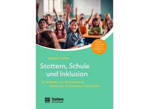 9783921897973 - Stottern Schule und Inklusion - Georg Thum Kartoniert (TB)