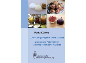 9783922290568 - Der Umgang mit dem Süßen - Petra Kühne Taschenbuch