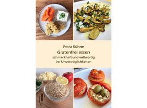 9783922290681 - Glutenfrei essen - Petra Kühne Gebunden