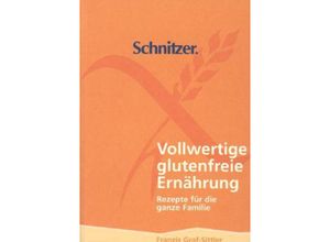 9783922894490 - Vollwertige glutenfreie Ernährung - Franzis Graf-Sittler Kartoniert (TB)