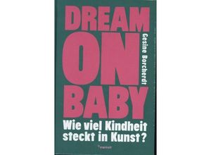 9783922895572 - Dream on Baby - Gesine Borcherdt Gebunden