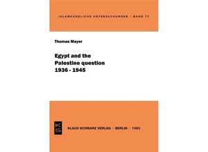 9783922968207 - Egypt and the Palestine question (1936-1945) - Thomas Mayer Kartoniert (TB)