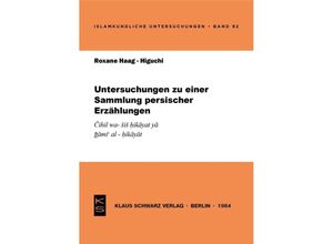 9783922968368 - Untersuchungen zu einer Sammlung persischer Erzählungen - Roxane Haag-Higuchi Kartoniert (TB)