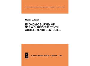 9783922968481 - Economic Survey of Syria during the Tenth and Eleventh Centuries - Muhsin D Yusuf Kartoniert (TB)