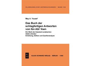 9783922968719 - Das Buch der schlagfertigen Antworten von Ibn Abi Awn - May A Yousef Kartoniert (TB)