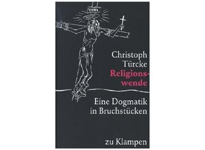 9783924245511 - Religionswende - Christoph Türcke Leinen