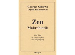 9783924845377 - Zen Makrobiotik - Georges Ohsawa Kartoniert (TB)