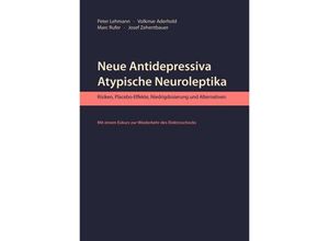 9783925931680 - Neue Antidepressiva atypische Neuroleptika - Peter Lehmann Volkmar Aderhold Marc Rufer Josef Zehentbauer Kartoniert (TB)