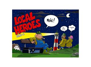 9783926055309 - Local Heroes - Moin! - Kim Schmidt Kartoniert (TB)