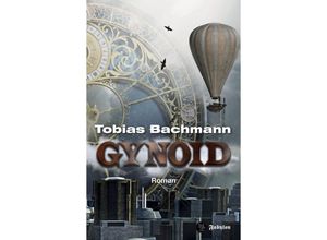 9783927071926 - Gynoid - Tobias Bachmann Kartoniert (TB)