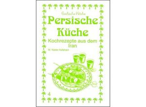 9783927459939 - Persische Küche - Mohamad N Asfahani Taschenbuch