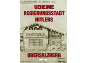 9783927957480 - Geheime Regierungsstadt Hitlers - Obersalzberg - Bernhard Frank Gebunden