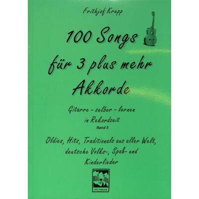 9783928825313 - 100 Songs für 3 plus mehr Akkorde