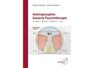 9783928914376 - Anthroposophie-basierte Psychotherapie - Markus Treichler Johannes Reiner Gebunden