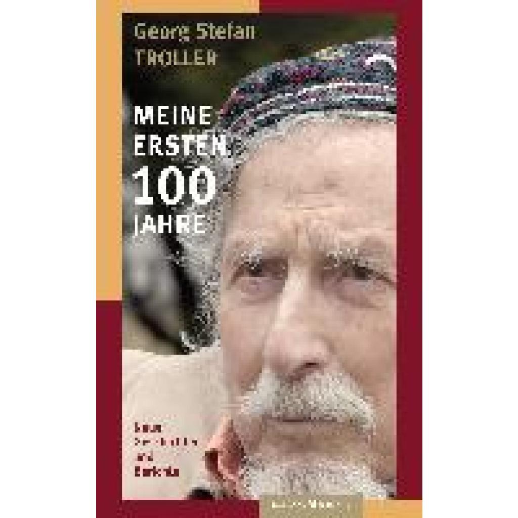 9783930353415 - Troller Georg Stefan Meine ersten 100 Jahre