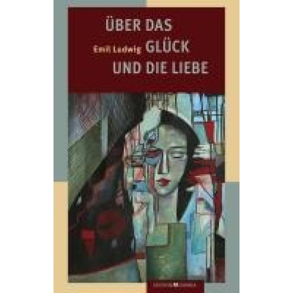 9783930353453 - Ludwig Emil Über das Glück und die Liebe
