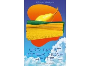 9783931382681 - Und da ist immer noch Weite - Frank Barsch Kartoniert (TB)